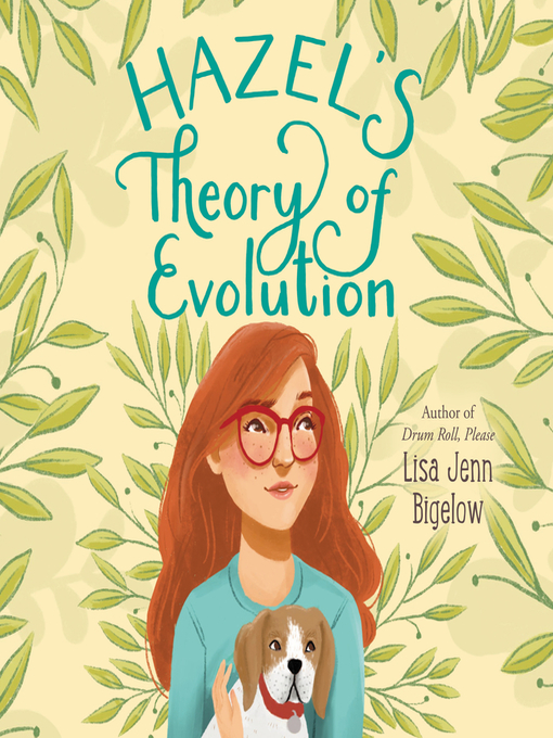 Title details for Hazel's Theory of Evolution by Lisa Jenn Bigelow - Available